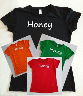 Bedrucktes Damen T-Shirt, Lustiger Spruch, Fun Shirt, Honey, Spaß