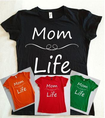 Bedrucktes Damen T-Shirt, Lustiger Spruch, Fun Shirt, Mom Life,