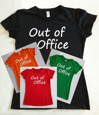 Bedrucktes Damen T-Shirt, Lustiger Spruch, Fun Shirt, Out of Office, Spaß