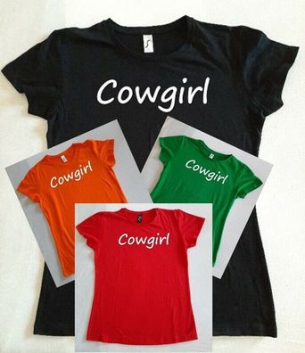 Bedrucktes Damen T-Shirt, Lustiger Spruch, Fun Shirt, Cowgirl,