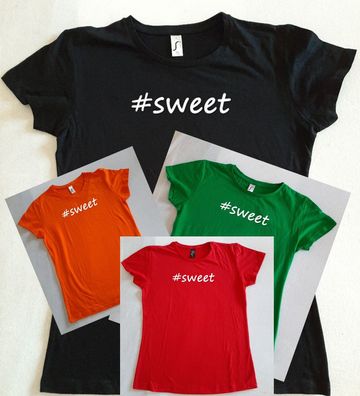 Bedrucktes Damen T-Shirt, Rot, Lustiger Spruch, Fun Shirt, #sweet , Spaß