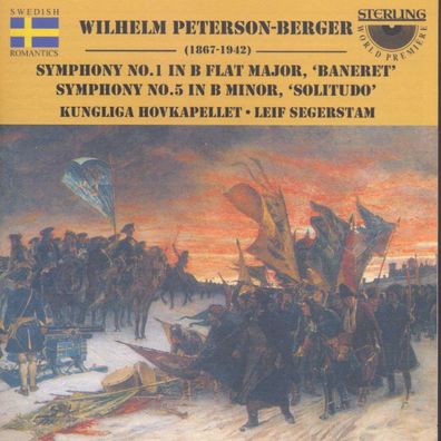 Wilhelm Peterson-Berger (1867-1942): Symphonien Nr.1 & 5