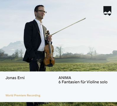 Jonas Erni: 6 Fantasien für Violine solo "ANIMA" - - (CD / #)