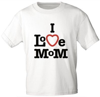 Kinder T-Shirt mit Aufdruck - I Love Mom - 06935 - weiß - Gr. 110/116