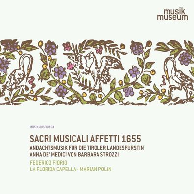 Barbara Strozzi (1619-1677): Sacri Musicali Affetti 1655 - Andachtsmusik für die ...