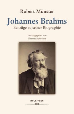 Johannes Brahms: Beitr?ge zu seiner Biographie, Robert M?nster