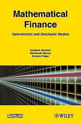 Mathematical Finance: Deterministic Models and Stochastic Models, Jacques J ...