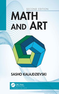 Math and Art: An Introduction to Visual Mathematics, Sasho (University of M ...