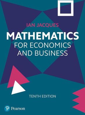 Mathematics for Economics and Business, Ian Jacques