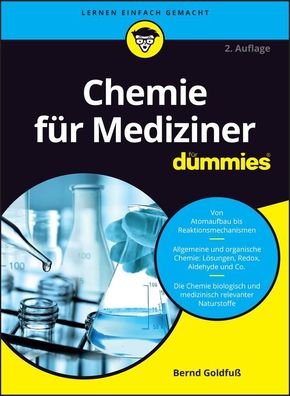 Chemie fuer Mediziner fuer Dummies ... fuer Dummies Bernd Goldfuss