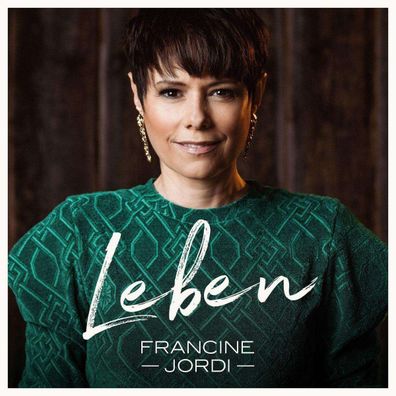 Francine Jordi: Leben - - (CD / L)
