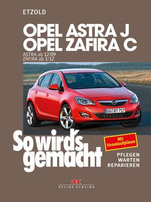 Opel Astra J ab 12/09 Opel Zafira C ab 1/12, R?diger Etzold