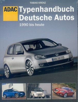 Typenhandbuch Deutsche Autos 1990 bis heute