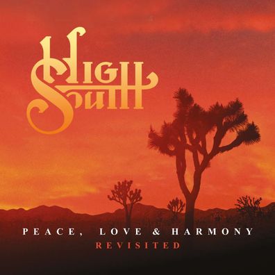 High South: Peace, Love & Harmony Revisited (Live & Studio) (Limited Indie Edition...