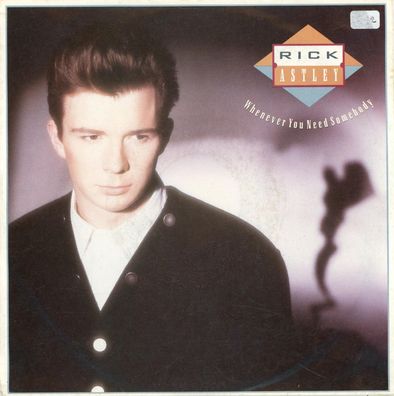 7" Vinyl Rick Astley + Whenever You need somebody