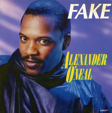 7" Vinyl Alexander O Neal + Fake