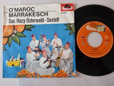 Hazy Osterwald-Sextett - O' Maroc/ Marrakesch 7'' Vinyl Germany