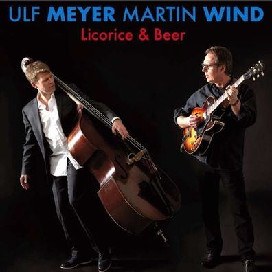Ulf Meyer & Martin Wind: Licorice & Beer