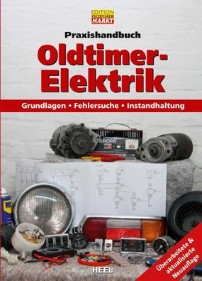 Praxishandbuch: Oldtimer-Elektrik,