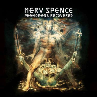 Merv Spence: Phenomena Recovered - - (CD / P)