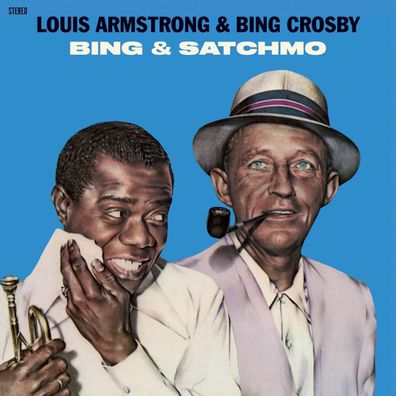 Louis Armstrong & Bing Crosby: Bing & Satchmo (180g) (Limited Edition) (+ 4 Bonust...