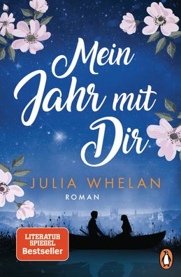 Mein Jahr mit Dir: Roman, Julia Whelan