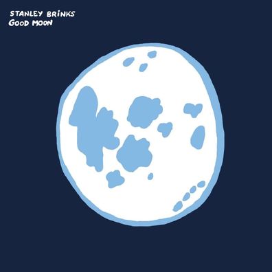Stanley Brinks: Good Moon