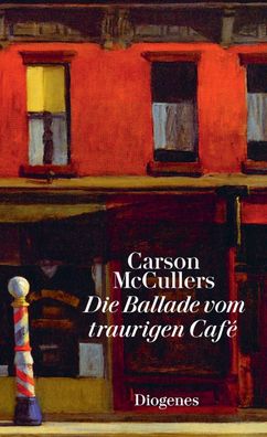 Die Ballade vom traurigen Cafe diogenes deluxe 26132 McCullers, Car