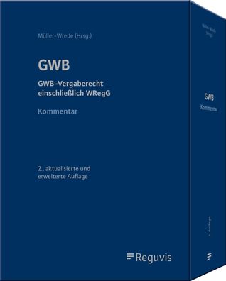 GWB ? Kommentar: GWB-Vergaberecht einschlie?lich WRegG, Malte M?ller-Wrede