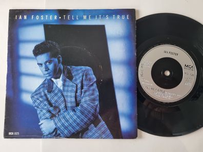 Ian Foster - Tell me it's true 7'' Vinyl UK