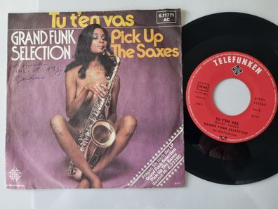 Grand Funk Selection - Tu t'en vas 7'' Vinyl Germany