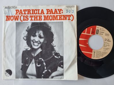 Patricia Paay - Now (is the moment) 7'' Vinyl Germany