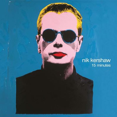 Nik Kershaw: 15 Minutes - - (CD / #)