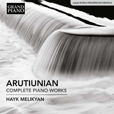 Sämtliche Klavierwerke: Alexander Arutjunjan (1920-2012) - Grand Piano - (CD / Tite