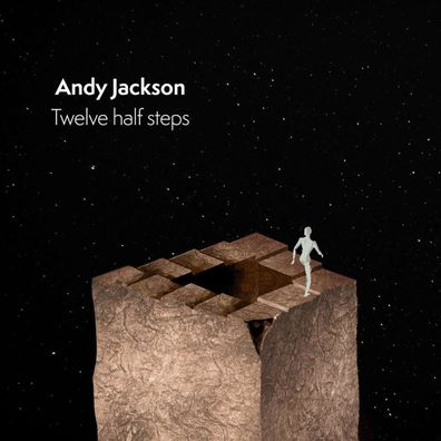 Andy Jackson: Twelve Half Steps - - (CD / T)