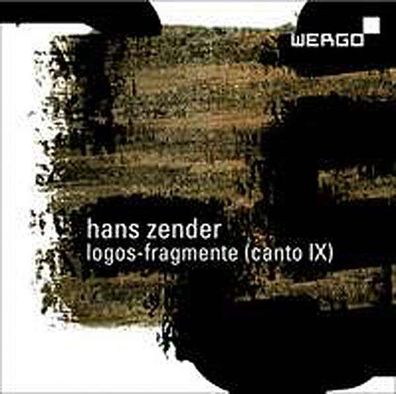 Hans Zender (1936-2019): Logos-Fragmente (Canto IX) - - (SACD / L)