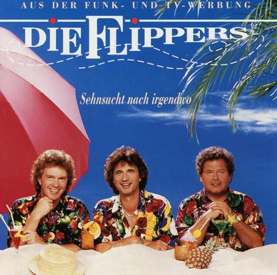 CD Sampler Die Flippers - Sehnsucht nach Irgendwo