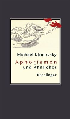 Aphorismen und ?hnliches, Michael Klonovsky
