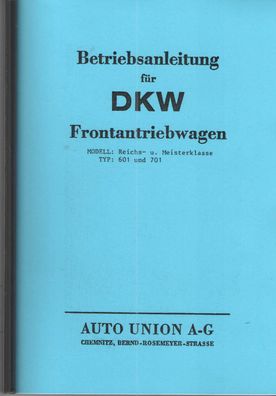 DKW Betriebsanleitung F 6 und F 7 Modell Reichs und Meisterklasse Typ 601 und 701