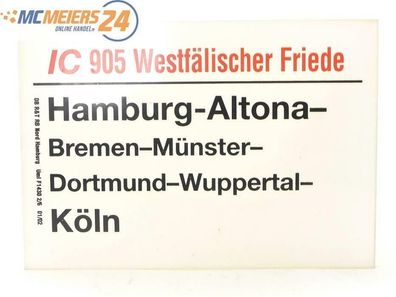 E244 Zuglaufschild Waggonschild IC 905 "Westfälischer Friede" Hamburg - Köln
