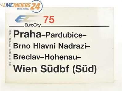 E244 Zuglaufschild Waggonschild EuroCity EC 75 Praha - Breclav - Wien Südbf