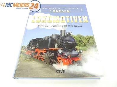 E279 Otus Verlag Zentners illustrierte Chronik - Buch - Lokomotiven