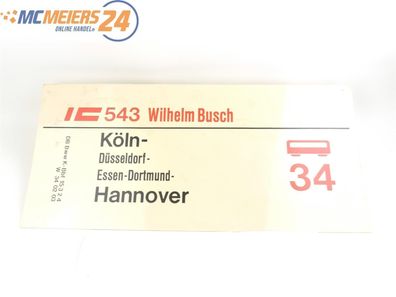 E103 Eisenbahnschild Zuglaufschild IC-Schild 543 Wilhelm Busch und 623 Gürzenich