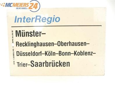 E244 Zuglaufschild Waggonschild InterRegio Münster - Köln - Trier - Saarbrücken
