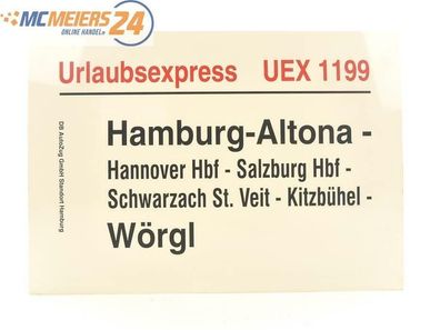 E244 Zuglaufschild Waggonschild Urlaubsexpress UEX 1199 Hamburg-Altona - Wörgl