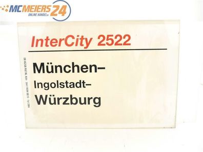 E244 Zuglaufschild Waggonschild InterCity 2522 München - Ingolstadt - Würzburg