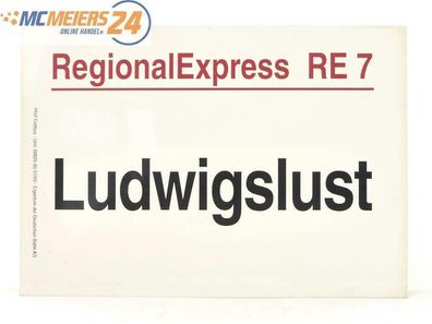 E244 Zuglaufschild Waggonschild RegionalExpress RE 7 Ludwigslust