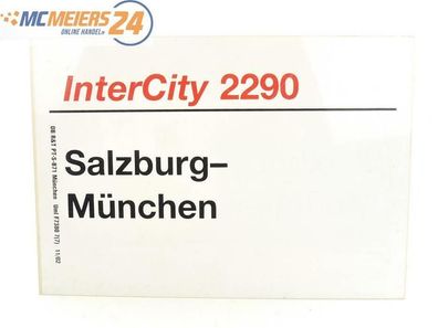 E244 Zuglaufschild Waggonschild InterCity 2290 Salzburg - München
