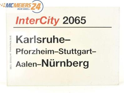 E244 Zuglaufschild Waggonschild InterCity 2056 Karlsruhe -Stuttgart - Nürnberg