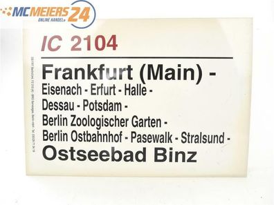E244 Zuglaufschild Waggonschild IC 2104 Frankfurt (Main) - Ostseebad Binz